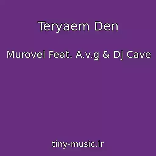 کاور آهنگ Teryaem Den از Murovei Feat. A.v.g & Dj Cave