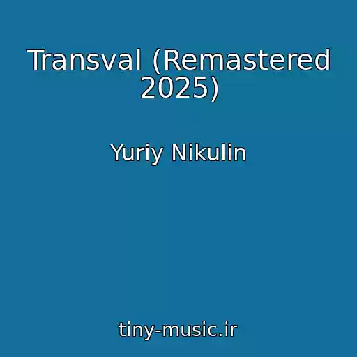 کاور آهنگ Transval (Remastered 2025) از Yuriy Nikulin