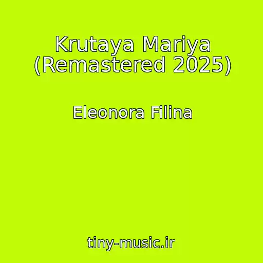 کاور آهنگ Krutaya Mariya (Remastered 2025) از Eleonora Filina