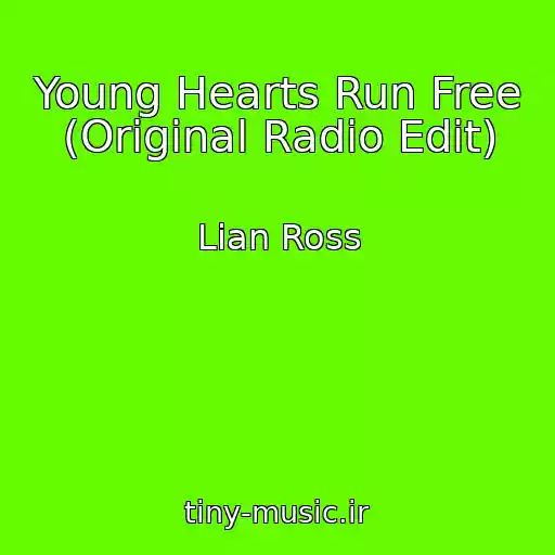 کاور آهنگ Young Hearts Run Free (Original Radio Edit) از Lian Ross