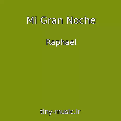کاور آهنگ Mi Gran Noche از Raphael