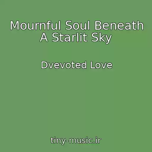 کاور آهنگ Mournful Soul Beneath A Starlit Sky از Dvevoted Love