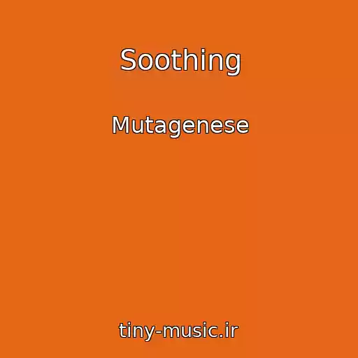 کاور آهنگ Soothing از Mutagenese