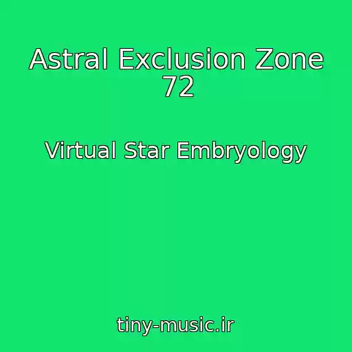 کاور آهنگ Astral Exclusion Zone 72 از Virtual Star Embryology