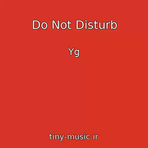 کاور آهنگ Do Not Disturb از Yg
