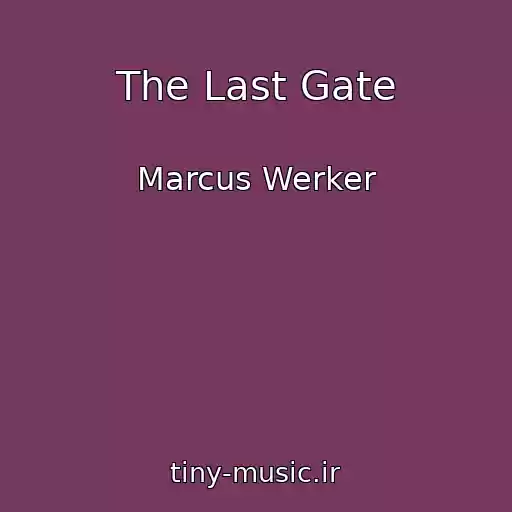 کاور آهنگ The Last Gate از Marcus Werker