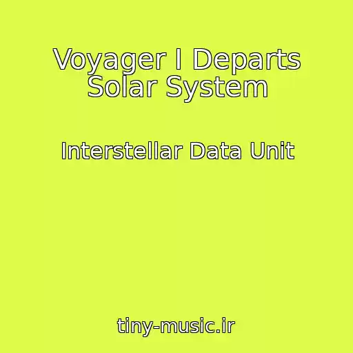 کاور آهنگ Voyager I Departs Solar System از Interstellar Data Unit