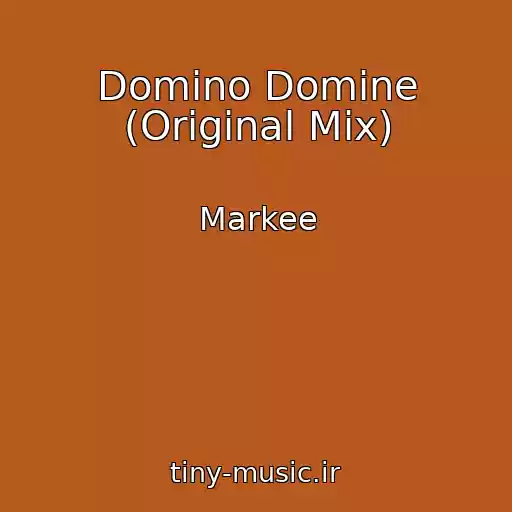 کاور آهنگ Domino Domine (Original Mix) از Markee