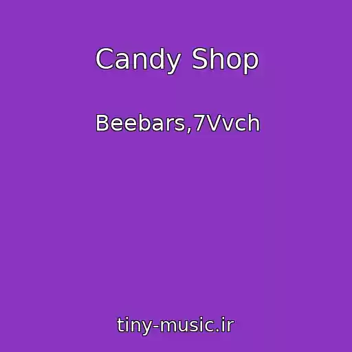 کاور آهنگ Candy Shop از Beebars,7Vvch