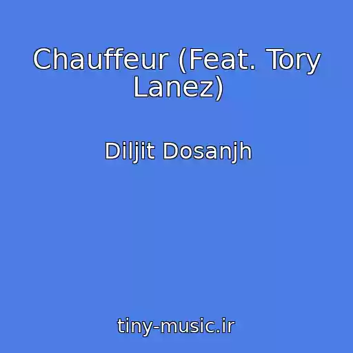 کاور آهنگ Chauffeur (Feat. Tory Lanez) از Diljit Dosanjh