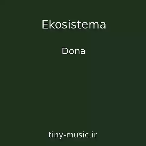 کاور آهنگ Ekosistema از Dona