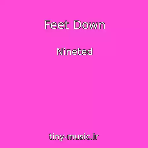کاور آهنگ Feet Down از Nineted