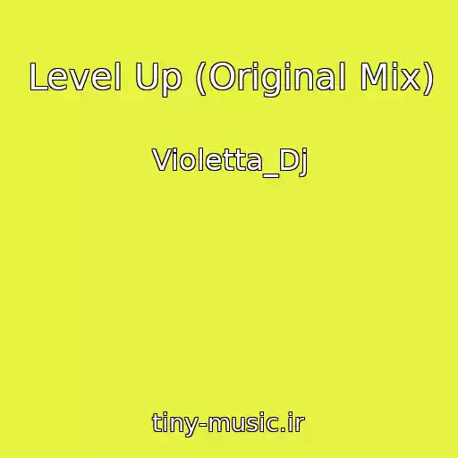 کاور آهنگ Level Up (Original Mix) از Violetta_Dj