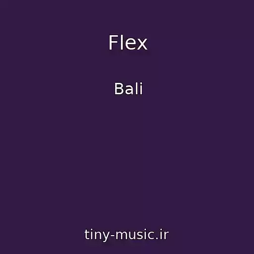 کاور آهنگ Flex از Bali