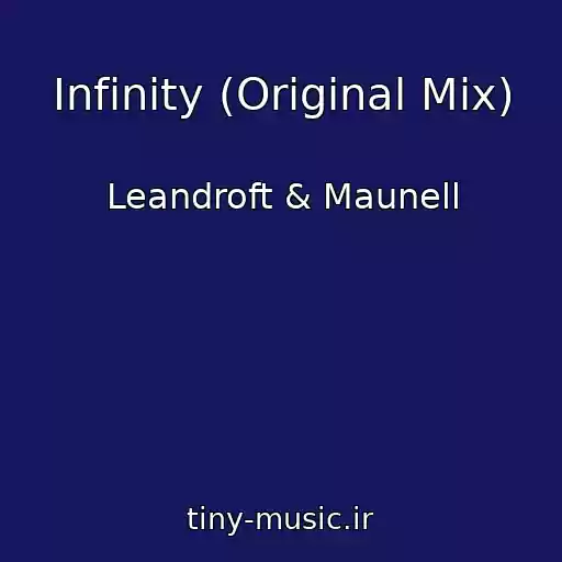 کاور آهنگ Infinity (Original Mix) از Leandroft & Maunell
