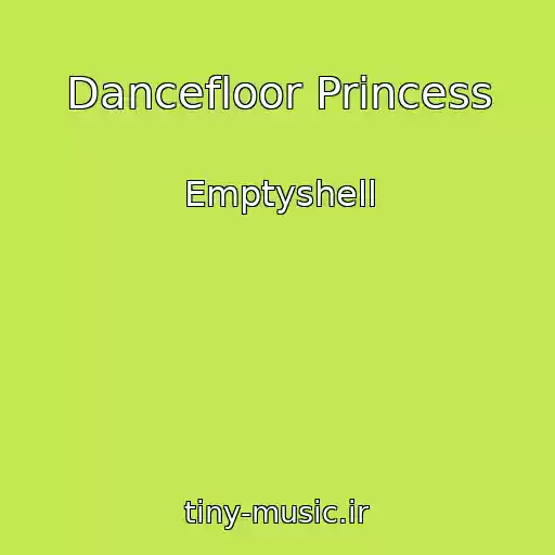 کاور آهنگ Dancefloor Princess از Emptyshell