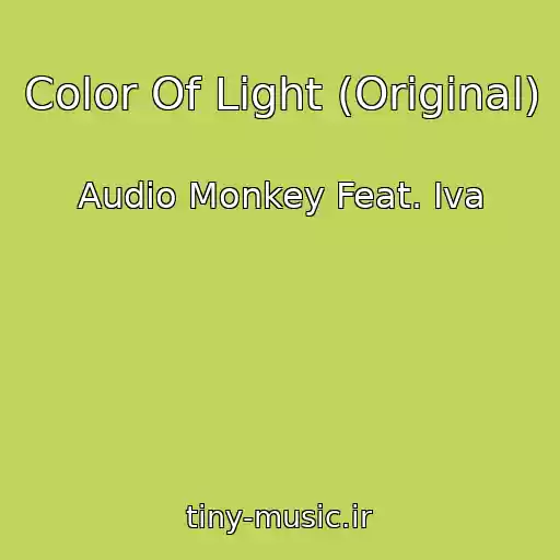 کاور آهنگ Color Of Light (Original) از Audio Monkey Feat. Iva