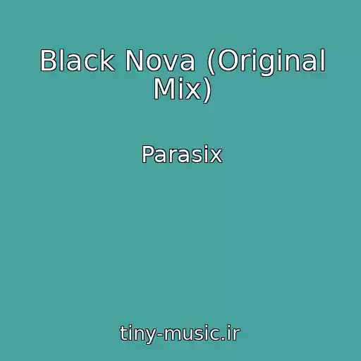 کاور آهنگ Black Nova (Original Mix) از Parasix