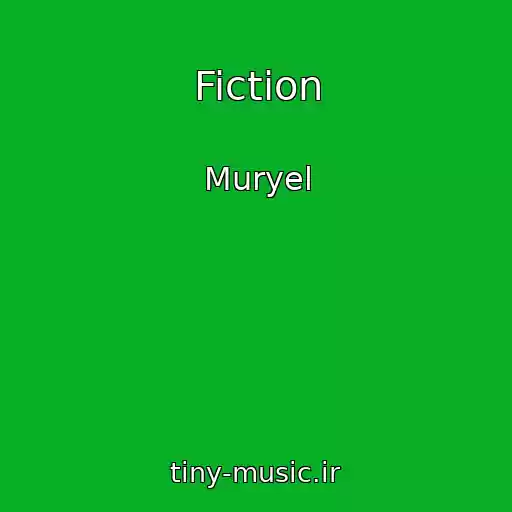 کاور آهنگ Fiction از Muryel
