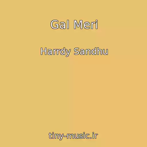 کاور آهنگ Gal Meri از Harrdy Sandhu