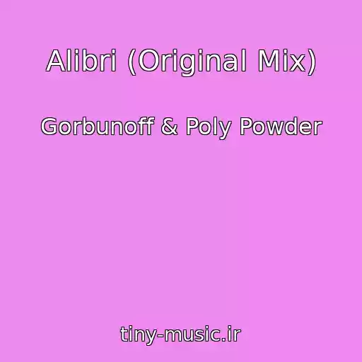 کاور آهنگ Alibri (Original Mix) از Gorbunoff & Poly Powder