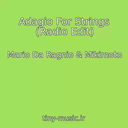 کاور آهنگ Adagio For Strings (Radio Edit) از Mario Da Ragnio & Mikimoto