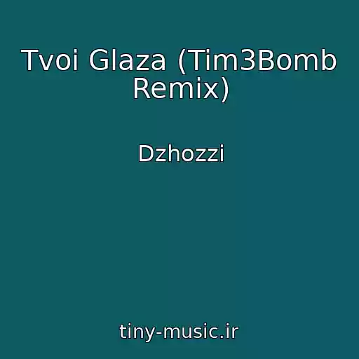 کاور آهنگ Tvoi Glaza (Tim3Bomb Remix) از Dzhozzi