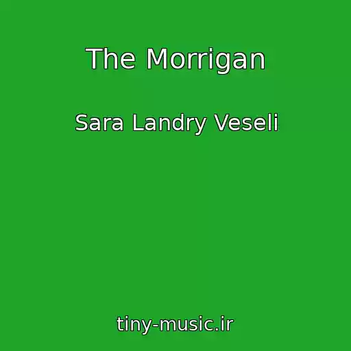 کاور آهنگ The Morrigan از Sara Landry Veseli