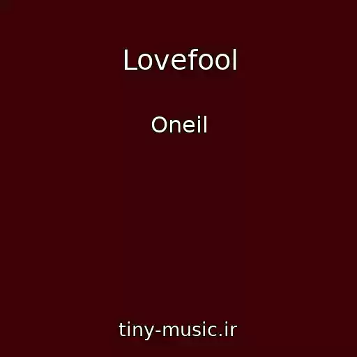 کاور آهنگ Lovefool از Oneil