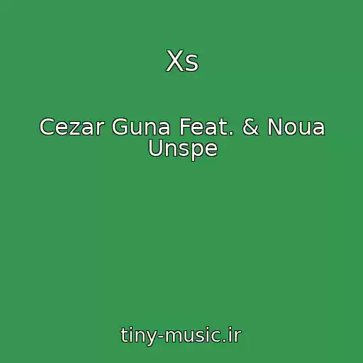 کاور آهنگ Xs از Cezar Guna Feat. & Noua Unspe