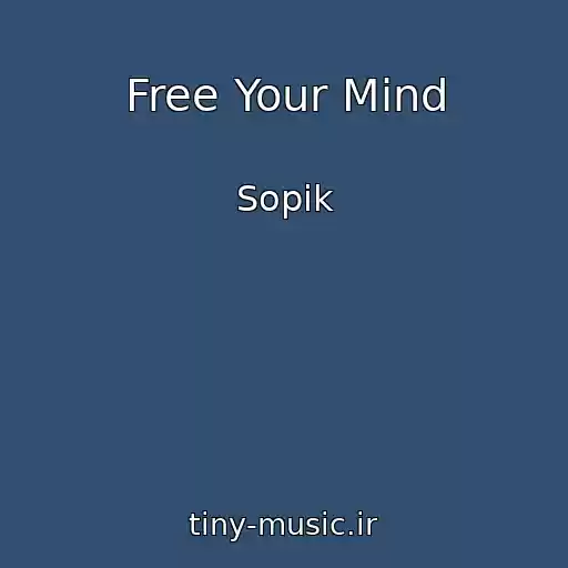 کاور آهنگ Free Your Mind از Sopik