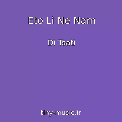 کاور آهنگ Eto Li Ne Nam از Di Tsati