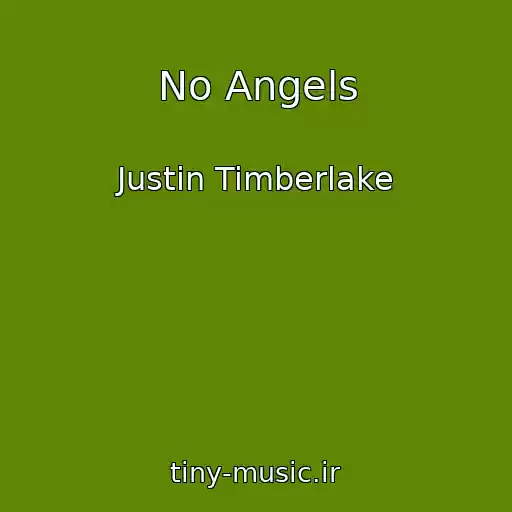 کاور آهنگ No Angels از Justin Timberlake