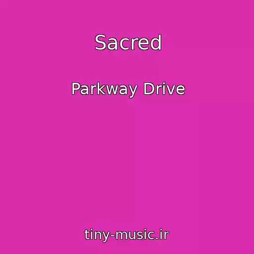 کاور آهنگ Sacred از Parkway Drive