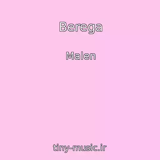 کاور آهنگ Berega از Malen