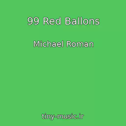 کاور آهنگ 99 Red Ballons از Michael Roman