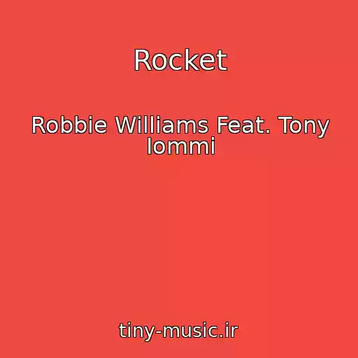 کاور آهنگ Rocket از Robbie Williams Feat. Tony Iommi