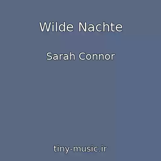 کاور آهنگ Wilde Nachte از Sarah Connor