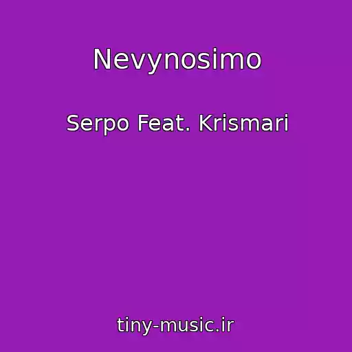 کاور آهنگ Nevynosimo از Serpo Feat. Krismari