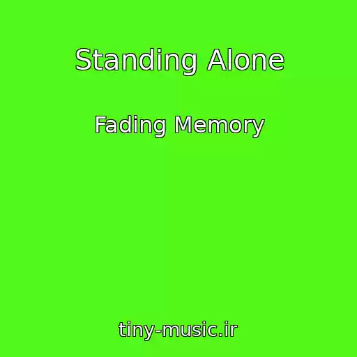 کاور آهنگ Standing Alone از Fading Memory