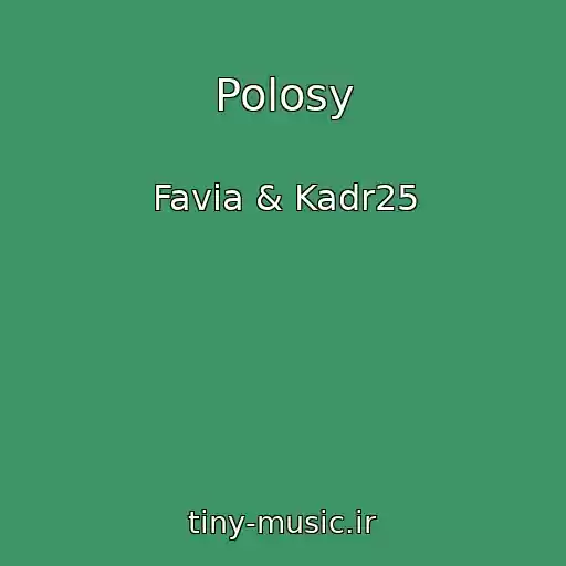 کاور آهنگ Polosy از Favia & Kadr25