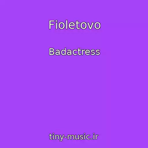کاور آهنگ Fіoletovo از Badactress