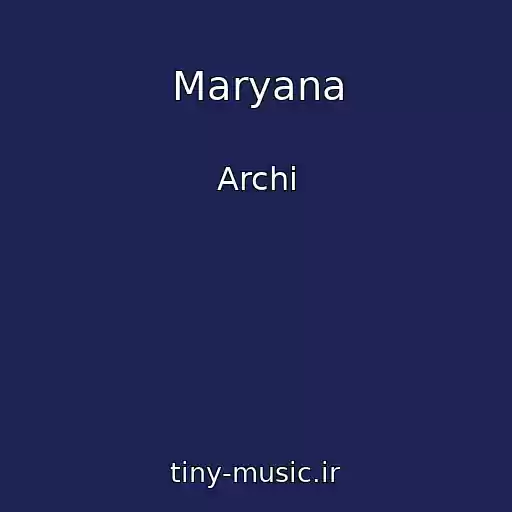 کاور آهنگ Maryana از Archi