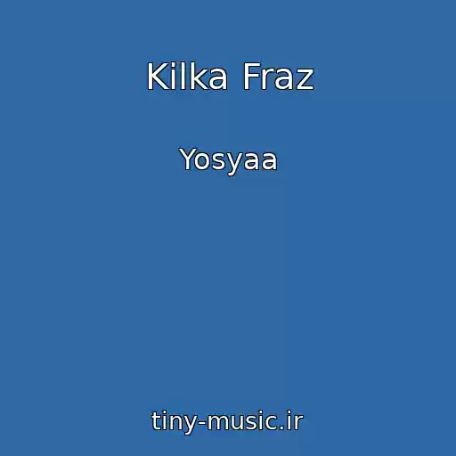 کاور آهنگ Kіlka Fraz از Yosyaa