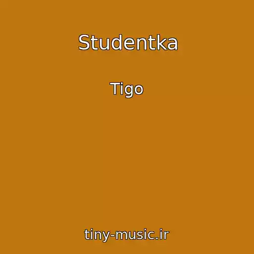کاور آهنگ Studentka از Tigo