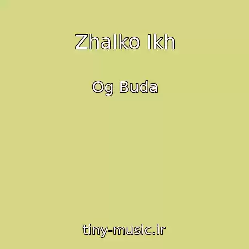 کاور آهنگ Zhalko Ikh از Og Buda