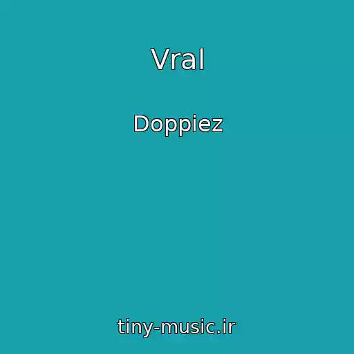 کاور آهنگ Vral از Doppiez