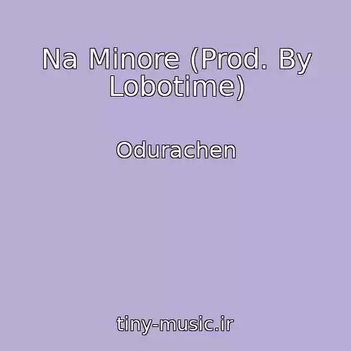 کاور آهنگ Na Minore (Prod. By Lobotime) از Odurachen
