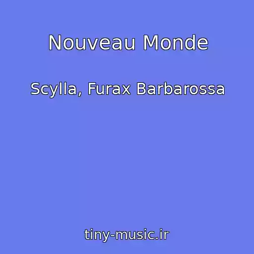کاور آهنگ Nouveau Monde از Scylla, Furax Barbarossa