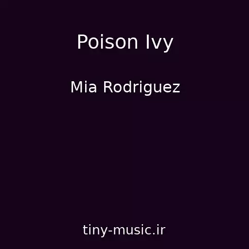 کاور آهنگ Poison Ivy از Mia Rodriguez